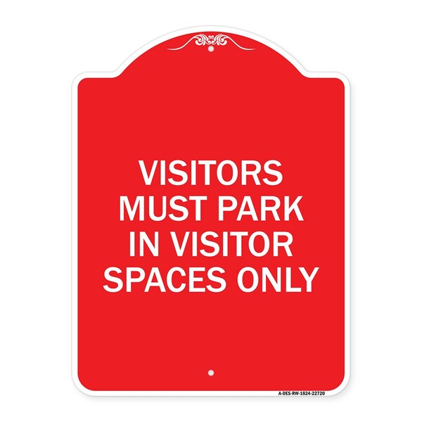 Signmission Visitors Parking Visitors Must Park in Visitor Spaces Only, Red & White Architectural, RW-1824-22720 A-DES-RW-1824-22720 - main